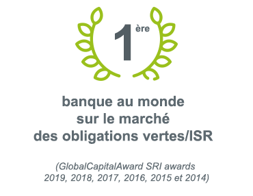 1ère banque au monde sur le marché des obligations vertes/ISR (GlobalCapital SRI awards 2019, 2018, 2017, 2016, 2015 et 2014)